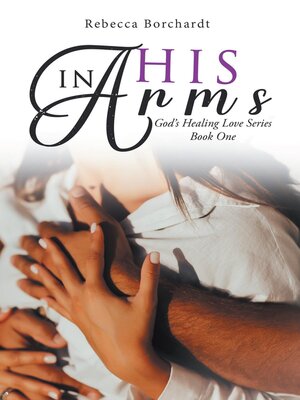 cover image of In His Arms